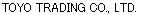 TOYO TRADING CO., LTD.